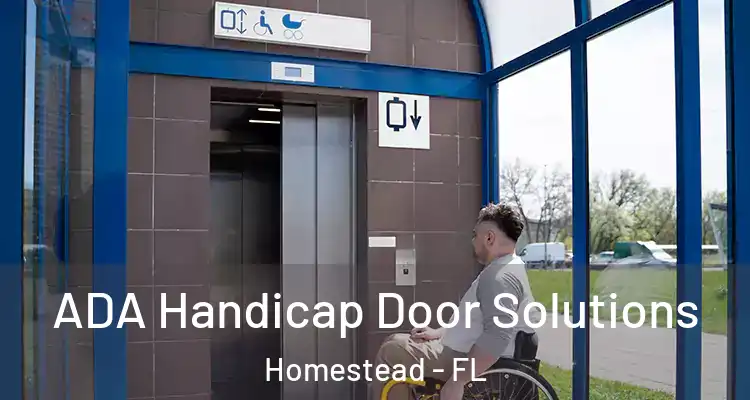  ADA Handicap Door Solutions Homestead - FL