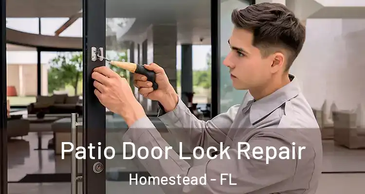  Patio Door Lock Repair Homestead - FL