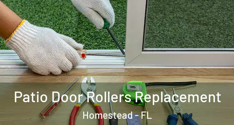  Patio Door Rollers Replacement Homestead - FL