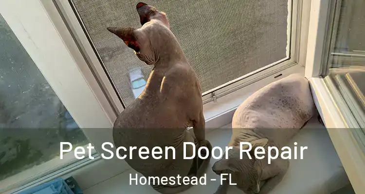  Pet Screen Door Repair Homestead - FL