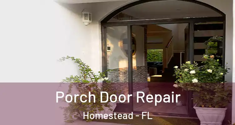  Porch Door Repair Homestead - FL