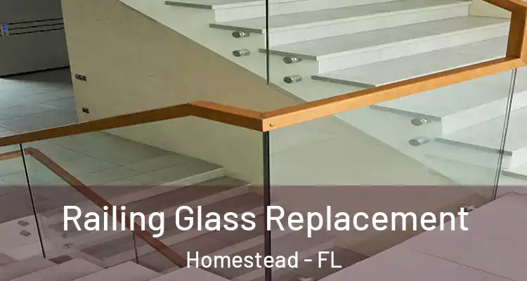  Railing Glass Replacement Homestead - FL