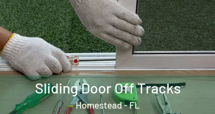  Sliding Door Off Tracks Homestead - FL