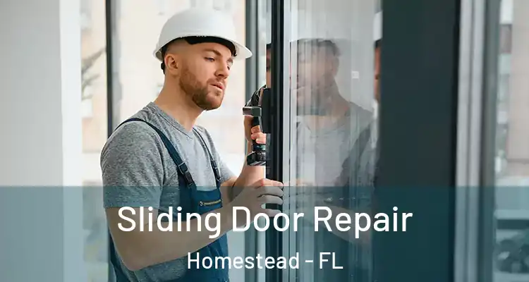  Sliding Door Repair Homestead - FL