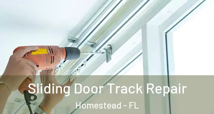  Sliding Door Track Repair Homestead - FL